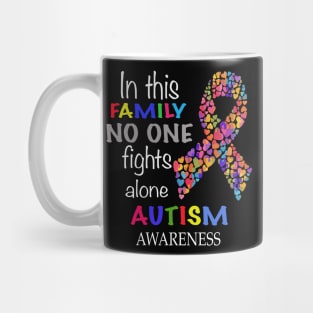 in this family no one fights autism alone Mug